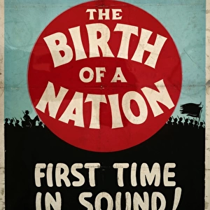POSTER: BIRTH OF A NATION. Poster for D. W. Griffiths Birth of a Nation, with sound
