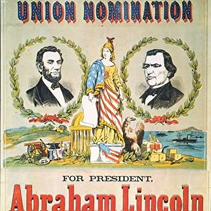 PRESIDENTIAL CAMPAIGN, 1864. Abraham Lincoln and Andrew Johnson as the National Union (Republican) Party candidates for President and Vice President on an 1864 campaign poster