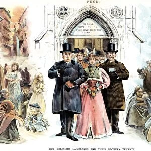 SLUM LANDLORDS, 1895. Our Religious Landlords and Their Rookery Tenants : American lithograph cartoon by C. Jay Taylor, 1895, contrasting the outward piety of New York Citys wealthy landlords with their indifference to the living conditions of their tenants in the slums
