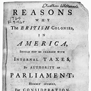 STAMP ACT PAMPHLET, 1764. Reasons why the British Colonies in America Should not