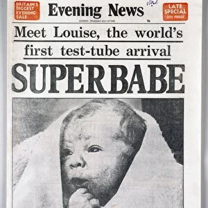 TEST-TUBE BABY, 1978. Front page of the London, England, Evening News, 27 July 1978, announcing the birth of Louise Brown, the worlds first test-tube baby, conceived by in vitro fertilization