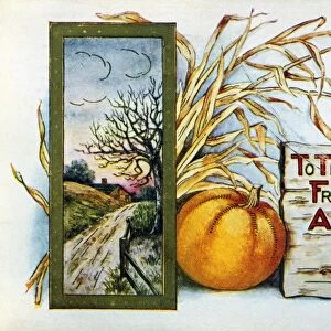 To thee and thine, from me and mine, a hearty Thanksgiving greeting. American greeting card, 1912