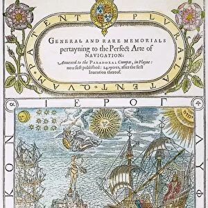 Title page of General and Rare Memorials pertayning to the Perfect Arte of Navigation, 1577, by John Dee, astrologer to Queen Elizabeth I (who is depicted at right aboard ship)