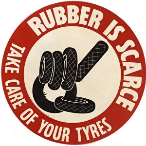 WWII: POSTER, c1943. Rubber is scarce - take care of your tyres. Lithograph, c1943