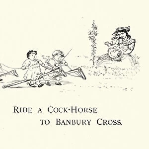 Ride a cock horse to Banbury Cross