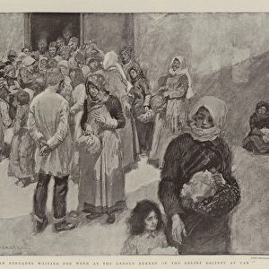 Armenian Refugees waiting for Work at the Labour Bureau of the Relief Society at Van (litho)