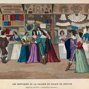 The boutiques of the Palais de Justice gallery in Paris under the reign of King Louis