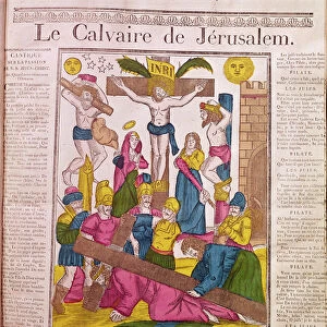 Calvary in Jerusalem, published by La Fabrique de Desfeuilles, Nancy (colour engraving)