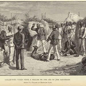 Collecting taxes from a fellah by the aid of the kourbash (engraving)