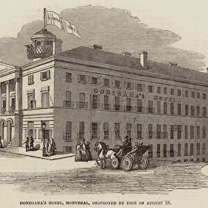 Doneganas Hotel, Montreal, destroyed by Fire on 16 August (engraving)