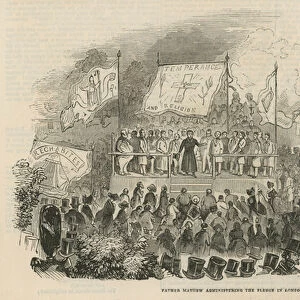 Father Theobald Mathew administering the pledge in London (engraving)