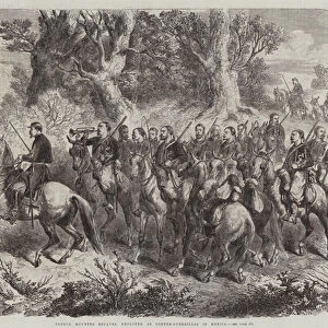 French Mounted Zouaves, employed as Contre-Guerrillas in Mexico (engraving)