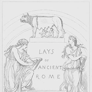 Frontispiece for Lays of Ancient Rome by Lord Macaulay (engraving)