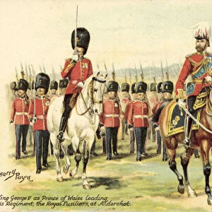 King George V as Prince of Wales leading his regiment, the Royal Fusiliers, at Aldershot (colour litho)