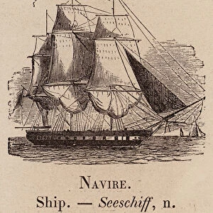 Le Vocabulaire Illustre: Navire; Ship; Seeschiff (engraving)