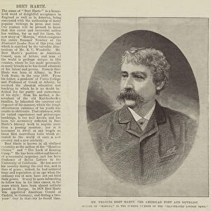 Mr Francis Bret Harte, the American Poet and Novelist, Author of "Maruja, "in the Summer Number of the "Illustrated London News"(engraving)