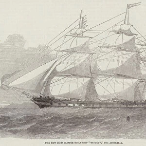 The New Iron Clipper-Built Ship "Tayleur, "for Australia (engraving)