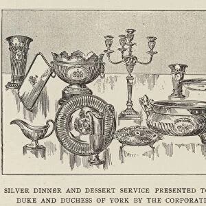 Silver Dinner and Dessert Service presented to the Duke and Duchess of York by the Corporation (engraving)