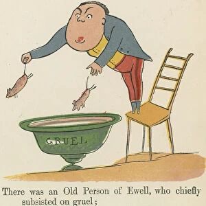 "There was an Old Person of Ewell, who chiefly subsisted on gruel", from A Book of Nonsense, published by Frederick Warne and Co. London, c. 1875 (colour litho)