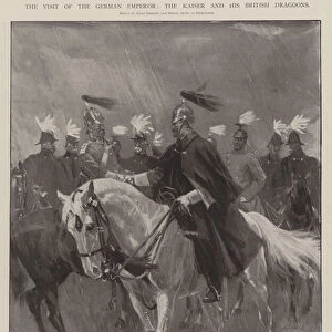 The Visit of the German Emperor, the Kaiser and his British Dragoons (litho)