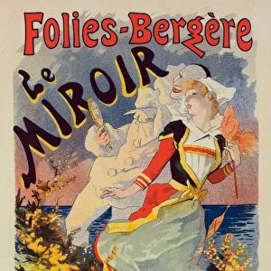 Poster for les Folies-Bergere Le Miroir. Cheret, Jules, 1836-1932, French painter
