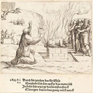 The Rival Sacrifices of Elijah and the Priests of Baal, 1548