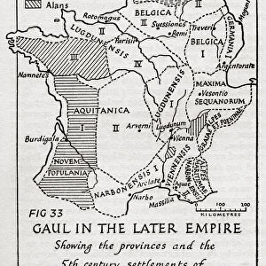Map of Gaul in the later empire, showing the provinces and the 5th century settlements of Foedarati. After an illustration by Edgar Holloway